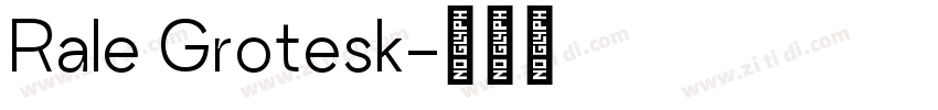 Rale Grotesk字体转换